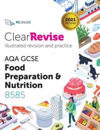 ClearRevise AQA GCSE Food Preparation and Nutrition 8585