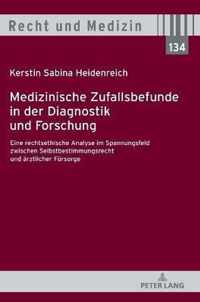 Medizinische Zufallsbefunde in Der Diagnostik Und Forschung