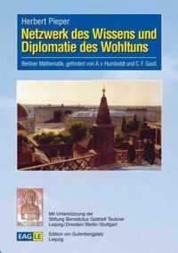 Netzwerk des Wissens und Diplomatie des Wohltuns