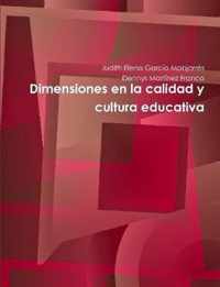 Dimensiones en la calidad y cultura educativa