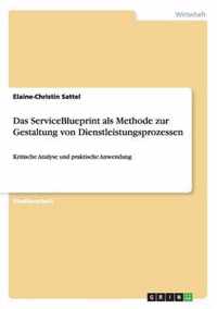 Das ServiceBlueprint als Methode zur Gestaltung von Dienstleistungsprozessen