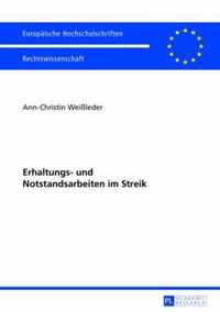 Erhaltungs- und Notstandsarbeiten im Streik