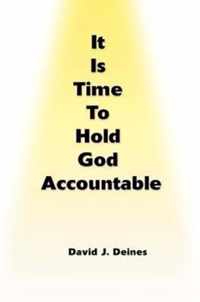 It is Time to Hold God Accountable