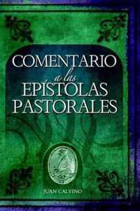 Comentario a Las Epistolas Pastorales (Commentary on the Pastoral Epistles)