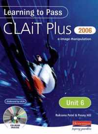 Learning to Pass CLAIT Plus 2006 (Level 2) UNIT 6 e-Image Manipulation