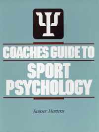 Coaches Guide to Sport Psychology