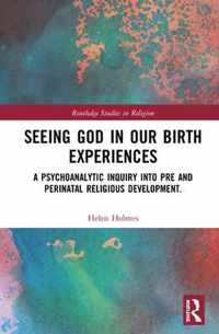 Seeing God in Our Birth Experiences