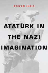 Ataturk in the Nazi Imagination