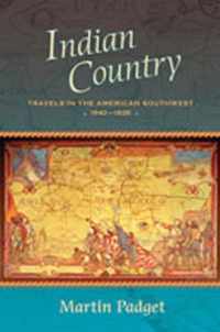 Indian Country: Travels in the American Southwest, 1840-1935