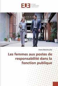 Les femmes aux postes de responsabilite dans la fonction publique