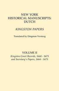 New York Historical Manuscripts: Dutch. Kingston Papers. in Two Volumes. Volume II