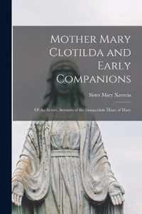 Mother Mary Clotilda and Early Companions