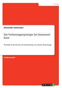 Die Verfassungstypologie bei Immanuel Kant