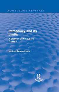 Immediacy And Its Limits (Routledge Revivals): A Study In Martin Buber's Thought