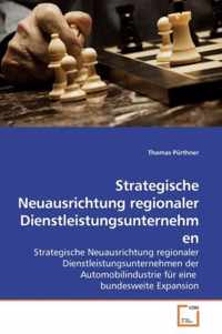 Strategische Neuausrichtung regionaler Dienstleistungsunternehmen