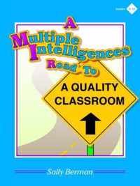 A Multiple Intelligences Road to a Quality Classroom