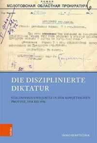 Die disziplinierte Diktatur