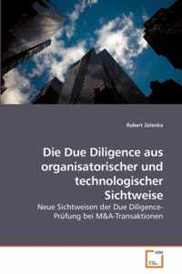 Die Due Diligence aus organisatorischer und technologischer Sichtweise