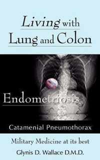 Living With Lung and Colon Endometriosis