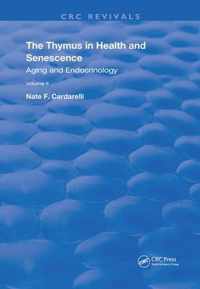 The Thymus in Health and Senescence