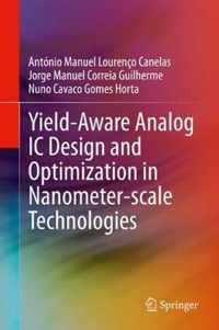 Yield-Aware Analog IC Design and Optimization in Nanometer-scale Technologies