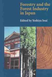 Forestry and the Forest Industry in Japan