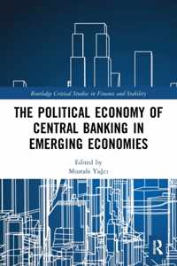 The Political Economy of Central Banking in Emerging Economies