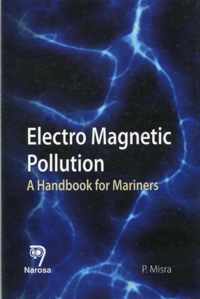 Electro Magnetic Pollution: A Handbook for Mariners