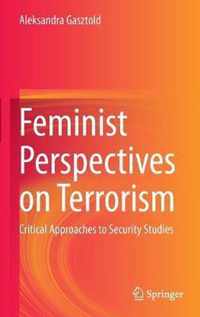 Feminist Perspectives on Terrorism