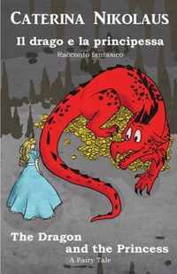 Il drago e la principessa The Dragon and the Princess