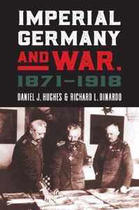 Imperial Germany and War, 1871-1918