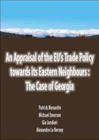 Appraisal of the EU's Trade Policy Towards Its Eastern Neighbours