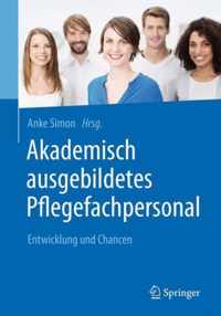 Akademisch Ausgebildetes Pflegefachpersonal