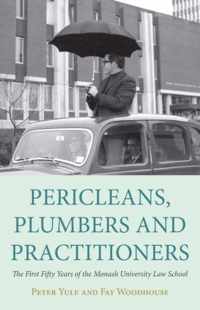 Pericleans, Plumbers and Practitioners