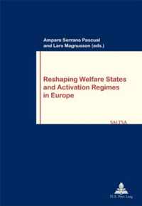 Reshaping Welfare States and Activation Regimes in Europe