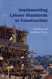 Implementing Labour Standards in Construction