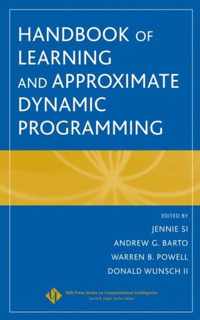 Handbook of Learning and Approximate Dynamic Programming