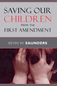 Saving Our Children from the First Amendment