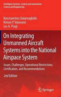 On Integrating Unmanned Aircraft Systems into the National Airspace System