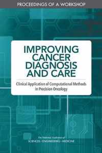 Improving Cancer Diagnosis and Care: Clinical Application of Computational Methods in Precision Oncology