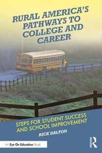 Rural America's Pathways to College and Career