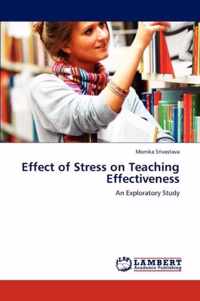 Effect of Stress on Teaching Effectiveness