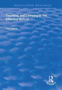 Teaching and Learning in the Effective School