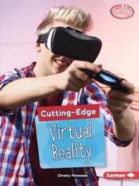 Cutting-Edge Virtual Reality