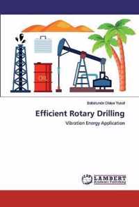 Efficient Rotary Drilling