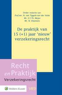 Recht en Praktijk - Verzekeringsrecht VR9 -   De praktijk van 15 (+1) jaar nieuw verzekeringsrecht