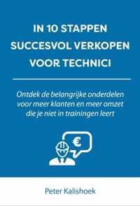 10 stappen  -   IN 10 STAPPEN SUCCESVOL VERKOPEN VOOR TECHNICI