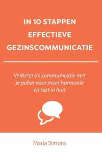 10 stappen  -   IN 10 STAPPEN EFFECTIEVE GEZINSCOMMUNICATIE