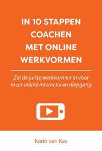 In 10 stappen  -   In 10 stappen coachen met online werkvormen