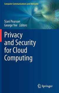 Privacy and Security for Cloud Computing